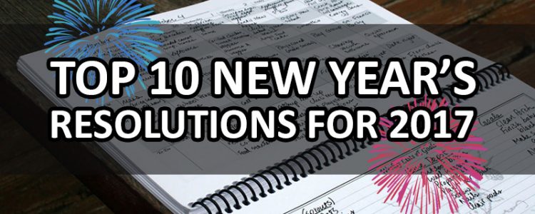 top-10-new-years-resolutions-for-2017