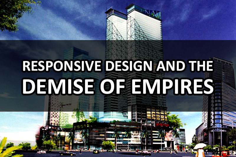 responsive-design-and-the-demise-of-empires