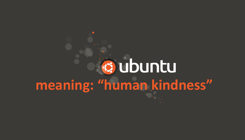 ubuntu-meaning-human-kindness