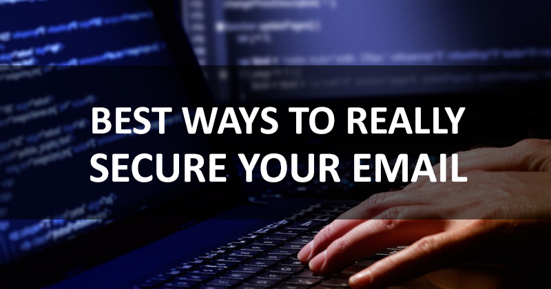 best-ways-to-really-secure-your-email